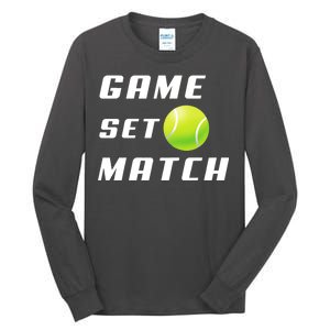 Game Set Match Tennis Tall Long Sleeve T-Shirt