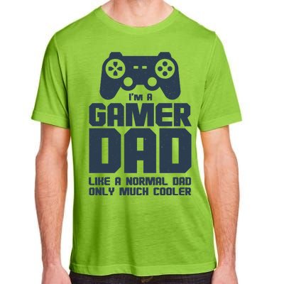 Gamer Dad Like A Normal Dad But Much Cooler Adult ChromaSoft Performance T-Shirt