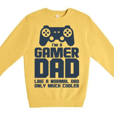 Gamer Dad Like A Normal Dad But Much Cooler Premium Crewneck Sweatshirt