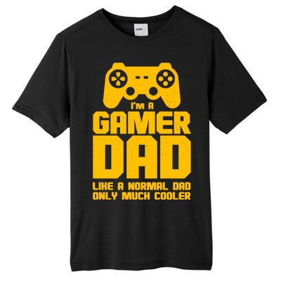 Gamer Dad Like A Normal Dad But Much Cooler Tall Fusion ChromaSoft Performance T-Shirt