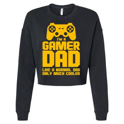 Gamer Dad Like A Normal Dad But Much Cooler Cropped Pullover Crew