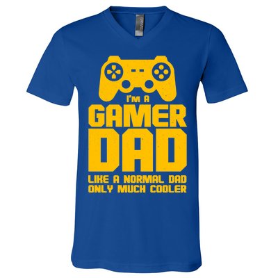 Gamer Dad Like A Normal Dad But Much Cooler V-Neck T-Shirt