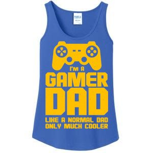 Gamer Dad Like A Normal Dad But Much Cooler Ladies Essential Tank