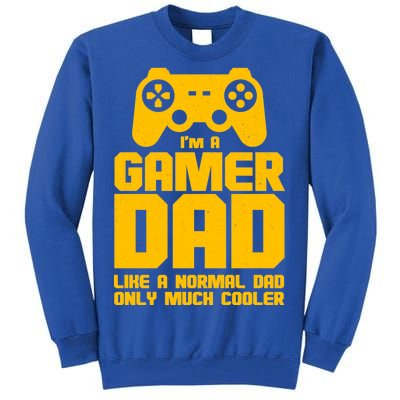 Gamer Dad Like A Normal Dad But Much Cooler Tall Sweatshirt