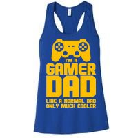 Gamer Dad Like A Normal Dad But Much Cooler Women's Racerback Tank