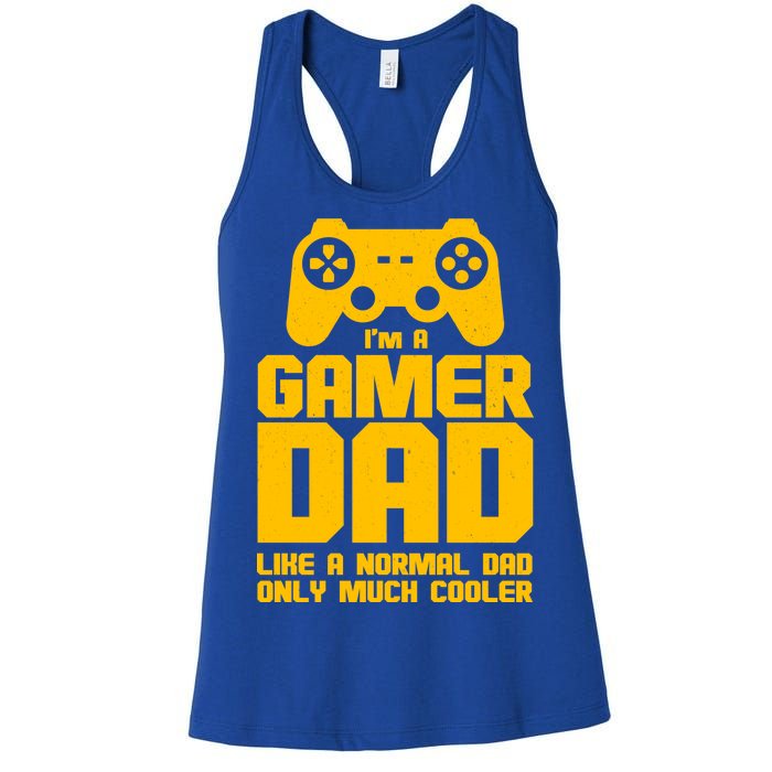 Gamer Dad Like A Normal Dad But Much Cooler Women's Racerback Tank