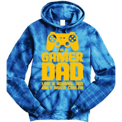 Gamer Dad Like A Normal Dad But Much Cooler Tie Dye Hoodie