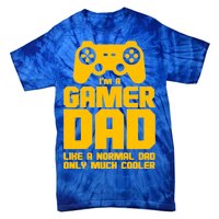 Gamer Dad Like A Normal Dad But Much Cooler Tie-Dye T-Shirt