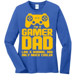 Gamer Dad Like A Normal Dad But Much Cooler Ladies Long Sleeve Shirt