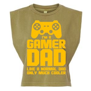 Gamer Dad Like A Normal Dad But Much Cooler Garment-Dyed Women's Muscle Tee