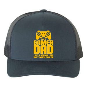 Gamer Dad Like A Normal Dad But Much Cooler Yupoong Adult 5-Panel Trucker Hat