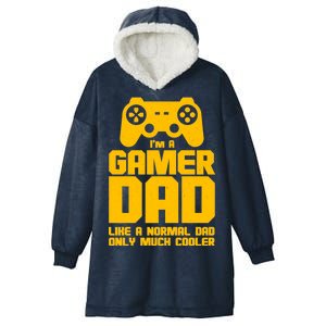 Gamer Dad Like A Normal Dad But Much Cooler Hooded Wearable Blanket