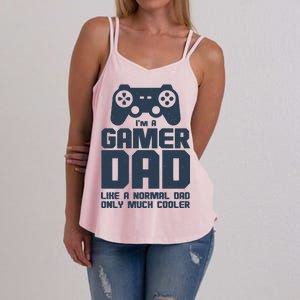 Gamer Dad Like A Normal Dad But Much Cooler Women's Strappy Tank