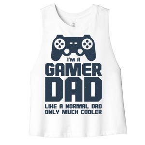 Gamer Dad Like A Normal Dad But Much Cooler Women's Racerback Cropped Tank