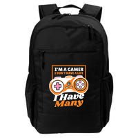 Gamer I Don't Have A Life I Have Many Backpack