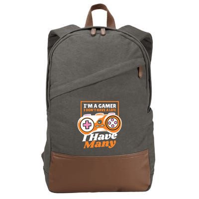Gamer I Don't Have A Life I Have Many Cotton Canvas Backpack