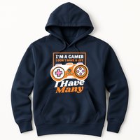 Gamer I Don't Have A Life I Have Many Hoodie