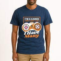 Gamer I Don't Have A Life I Have Many Tall T-Shirt