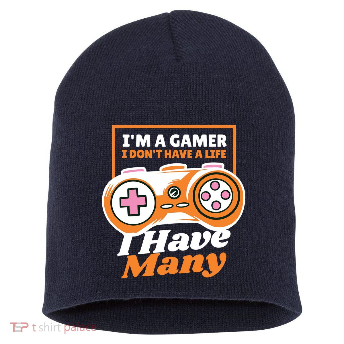 Gamer I Don't Have A Life I Have Many Short Acrylic Beanie