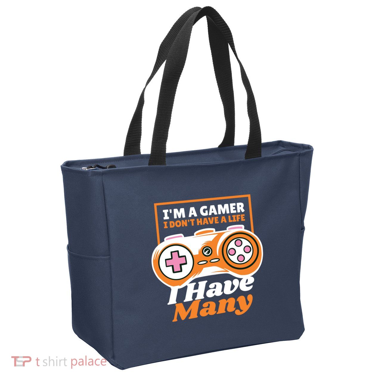 Gamer I Don't Have A Life I Have Many Zip Tote Bag