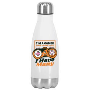 Gamer I Don't Have A Life I Have Many Stainless Steel Insulated Water Bottle