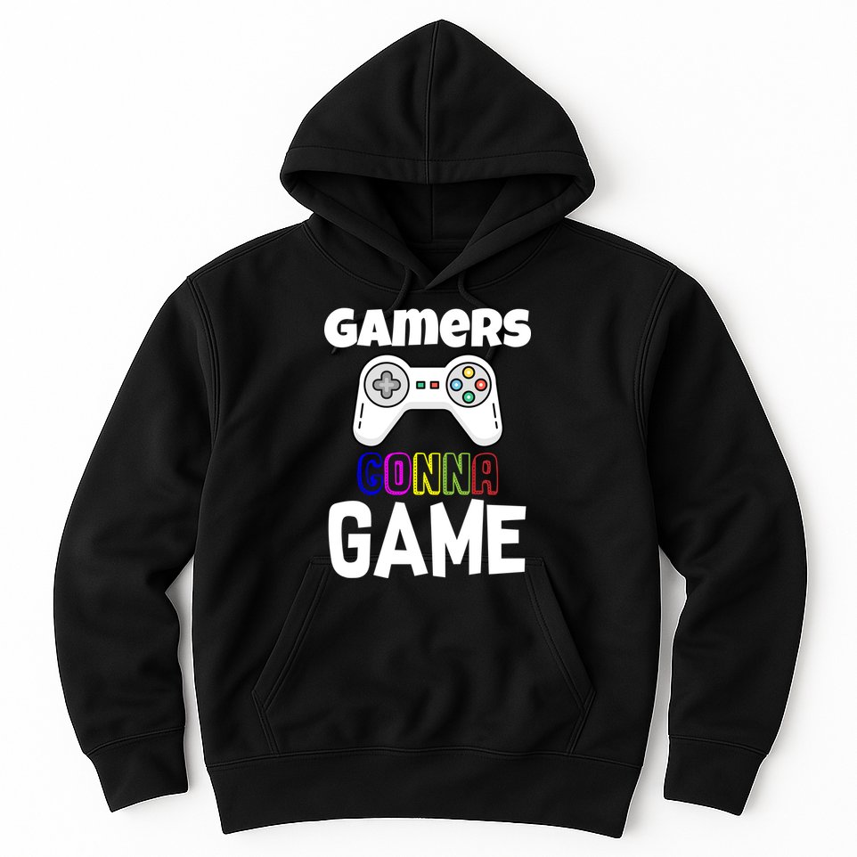 Gamers Gonna Game Hoodie