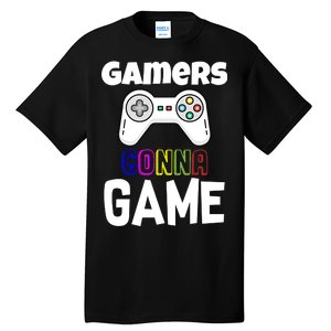 Gamers Gonna Game Tall T-Shirt