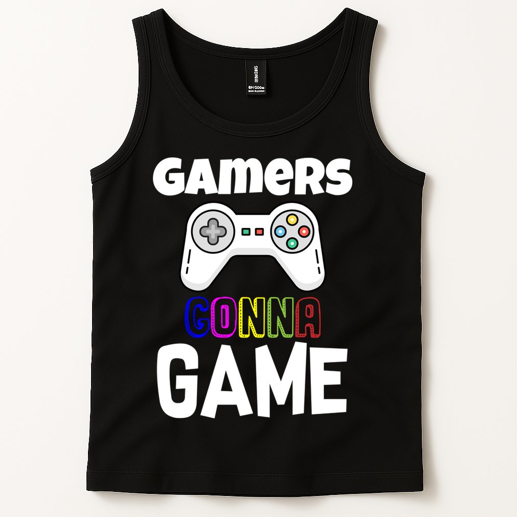 Gamers Gonna Game Tank Top