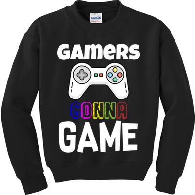 Gamers Gonna Game Kids Sweatshirt