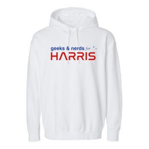 Geeks And Nerds For Kamala Harris Geeks And Nerds For Harris Garment-Dyed Fleece Hoodie