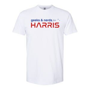 Geeks And Nerds For Kamala Harris Geeks And Nerds For Harris Softstyle CVC T-Shirt