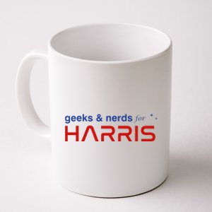 Geeks And Nerds For Kamala Harris Geeks And Nerds For Harris Coffee Mug