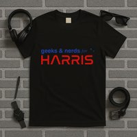 Geeks And Nerds For Kamala Harris Geeks And Nerds For Harris T-Shirt