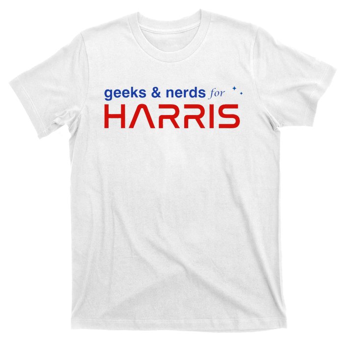 Geeks And Nerds For Kamala Harris Geeks And Nerds For Harris T-Shirt