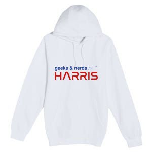 Geeks And Nerds For Kamala Harris Geeks And Nerds For Harris Premium Pullover Hoodie