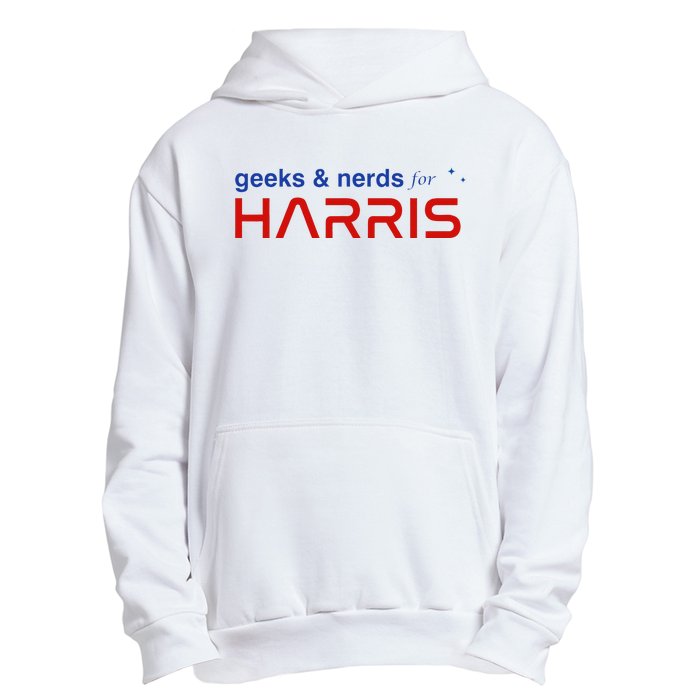 Geeks And Nerds For Kamala Harris Geeks And Nerds For Harris Urban Pullover Hoodie