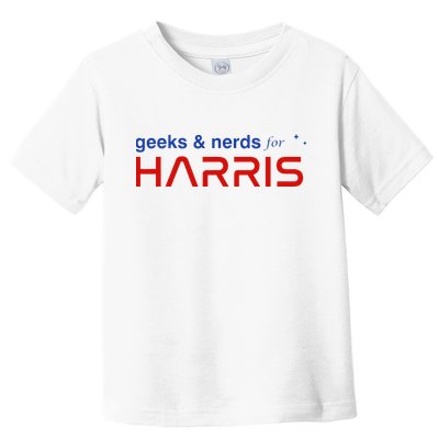 Geeks And Nerds For Kamala Harris Geeks And Nerds For Harris Toddler T-Shirt