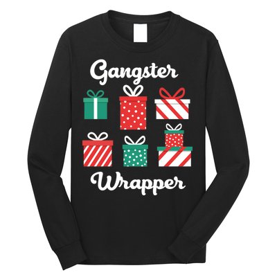 Gangsta Wrapper Funny Christmas Gift Long Sleeve Shirt