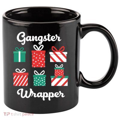 Gangsta Wrapper Funny Christmas Gift 11oz C Handle Ceramic Mug