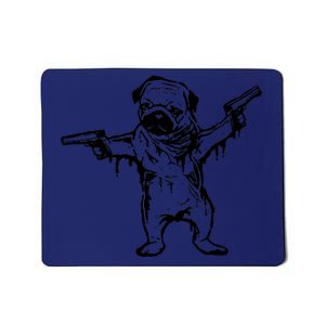 Gangster Pug With Guns Mousepad