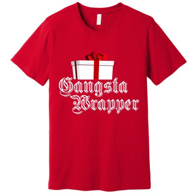 Gangster Wrapper Premium T-Shirt
