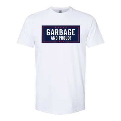 Garbage And Proud Softstyle CVC T-Shirt