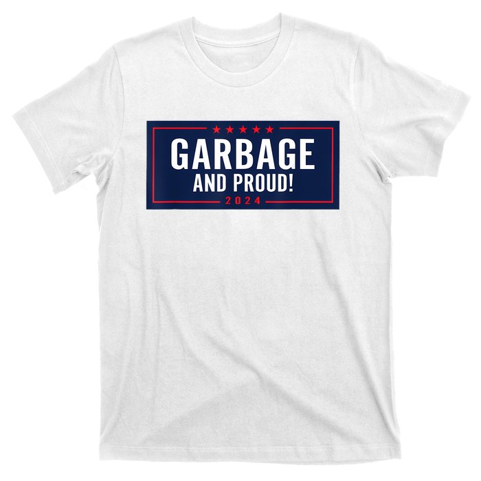 Garbage And Proud T-Shirt