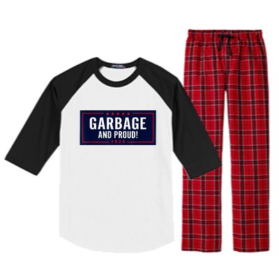 Garbage And Proud Funny Presidential Election Campaign Humor 2024 Gift Raglan Sleeve Pajama Set