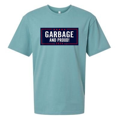 Garbage And Proud Funny Presidential Election Campaign Humor 2024 Gift Sueded Cloud Jersey T-Shirt