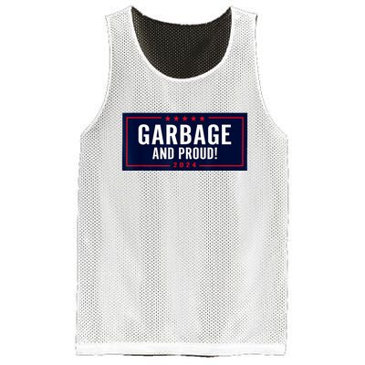 Garbage And Proud Funny Presidential Election Campaign Humor 2024 Gift Mesh Reversible Basketball Jersey Tank