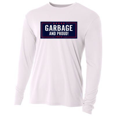 Garbage And Proud Funny Presidential Election Campaign Humor 2024 Gift Cooling Performance Long Sleeve Crew