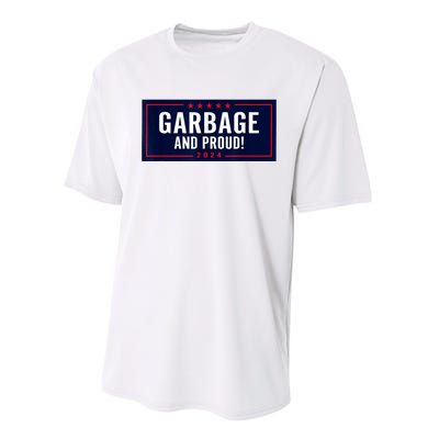 Garbage And Proud Funny Presidential Election Campaign Humor 2024 Gift Performance Sprint T-Shirt