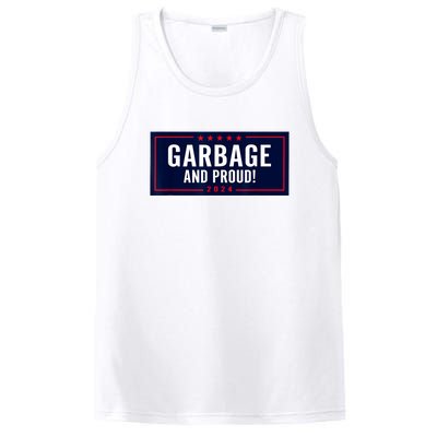 Garbage And Proud Funny Presidential Election Campaign Humor 2024 Gift PosiCharge Competitor Tank