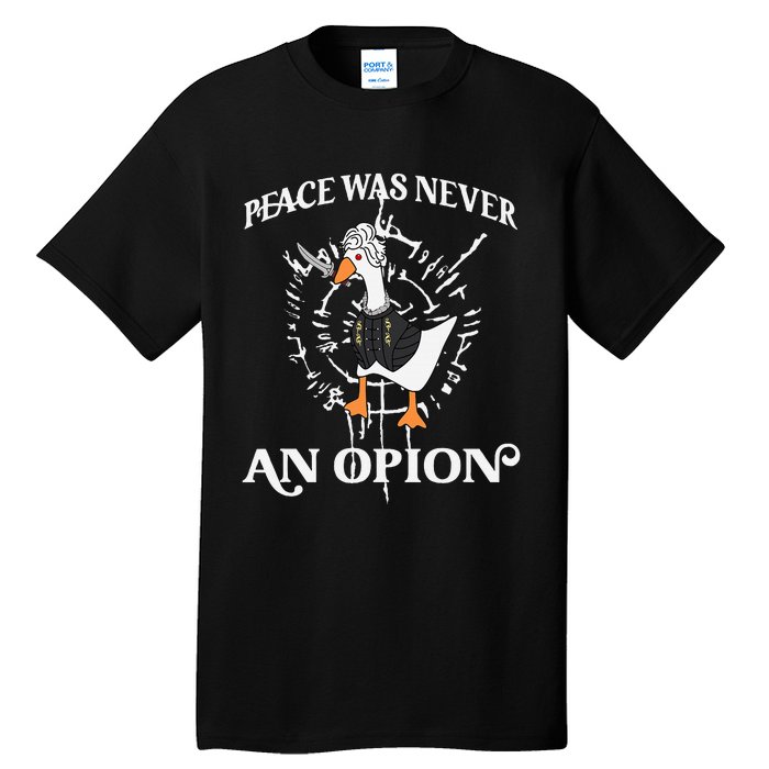 Goose Astarion Peace was an Never Option Tall T-Shirt